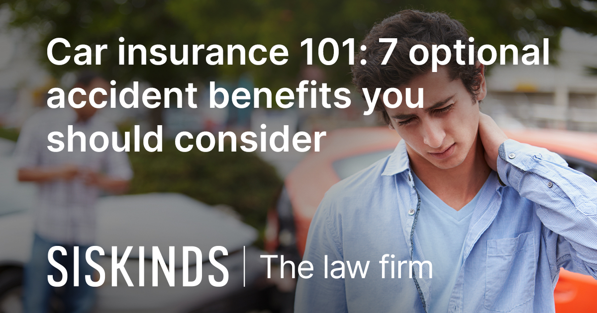 car-insurance-101-7-optional-accident-benefits-you-should-consider